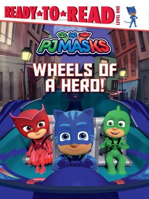 cover image of Wheels of a Hero!